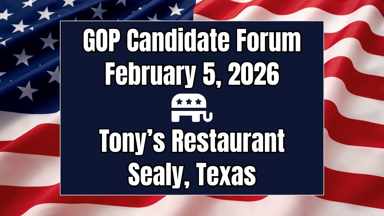 Austin County GOP Candidate Forum - February 5, 2026