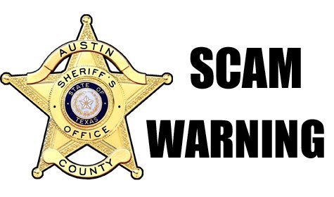 Austin County Sheriff Department Issues Scam Warning