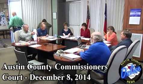 Austin County Commissioners Court December 8, 2014