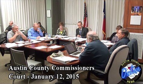 Austin County Commissioners Court –  January 12, 2015