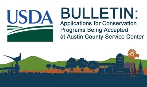 Applications for Conservation Programs Being Accepted  at Austin County Service Center