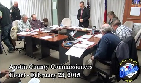 Austin County Commissioners Court – February 23, 2015