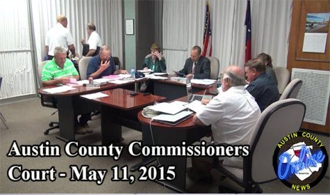 Austin County Commissioners Court – May 11, 2015