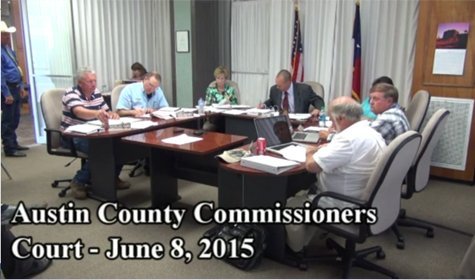 Austin County Commissioners Court – June 8, 2015