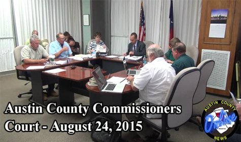 Austin County Commissioners Court – August 24, 2015