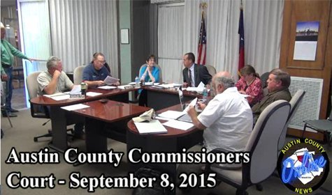 Austin County Commissioner’s Court – September 8, 2015