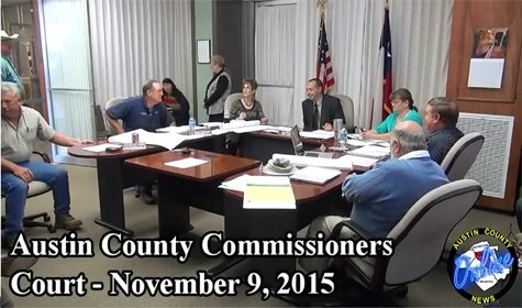 Austin County Commissioner’s Court – November 9, 2015