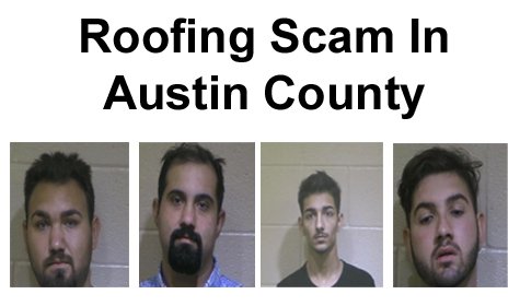 Four Arrested In Roofing Scam In Austin County