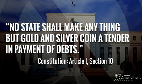 States Should Restore Gold and Silver as Legal Tender Before the Monetary Crisis Arrives